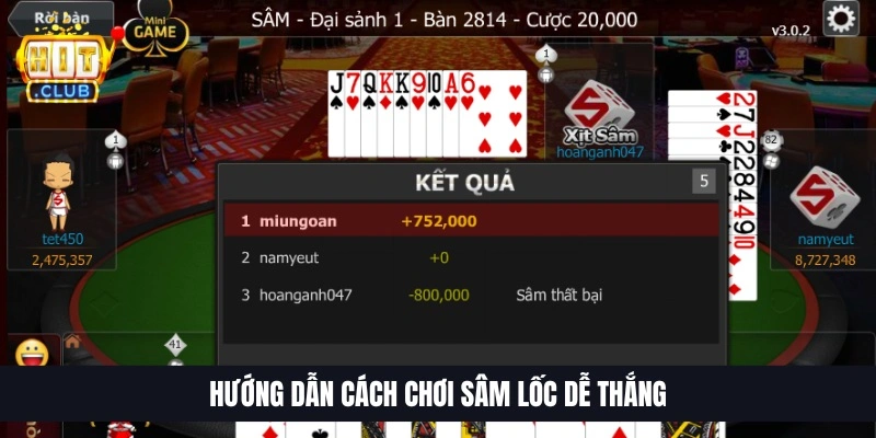 Hướng dẫn c&aacute;ch chơi S&acirc;m Lốc dễ thắng