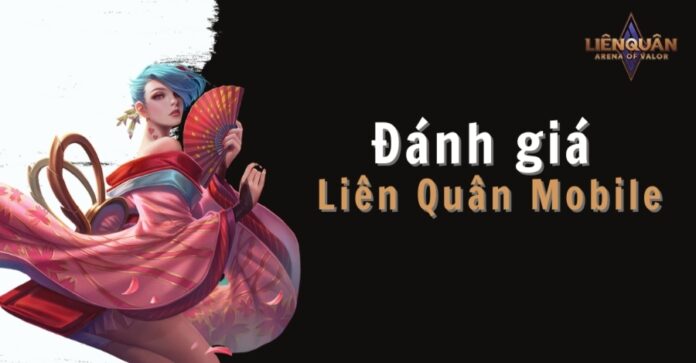 Đánh giá về Liên Quân Mobile