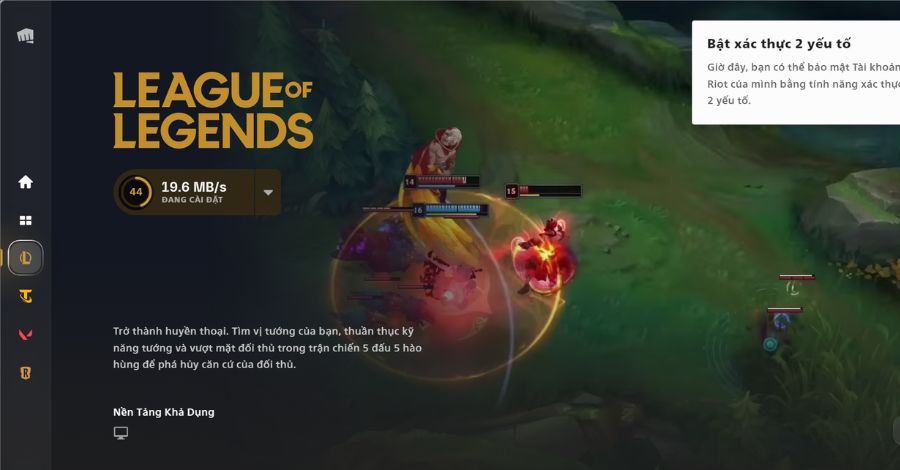 Vào mục tải xuống của Riot Client để theo dõi quá trình tải về